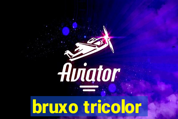 bruxo tricolor